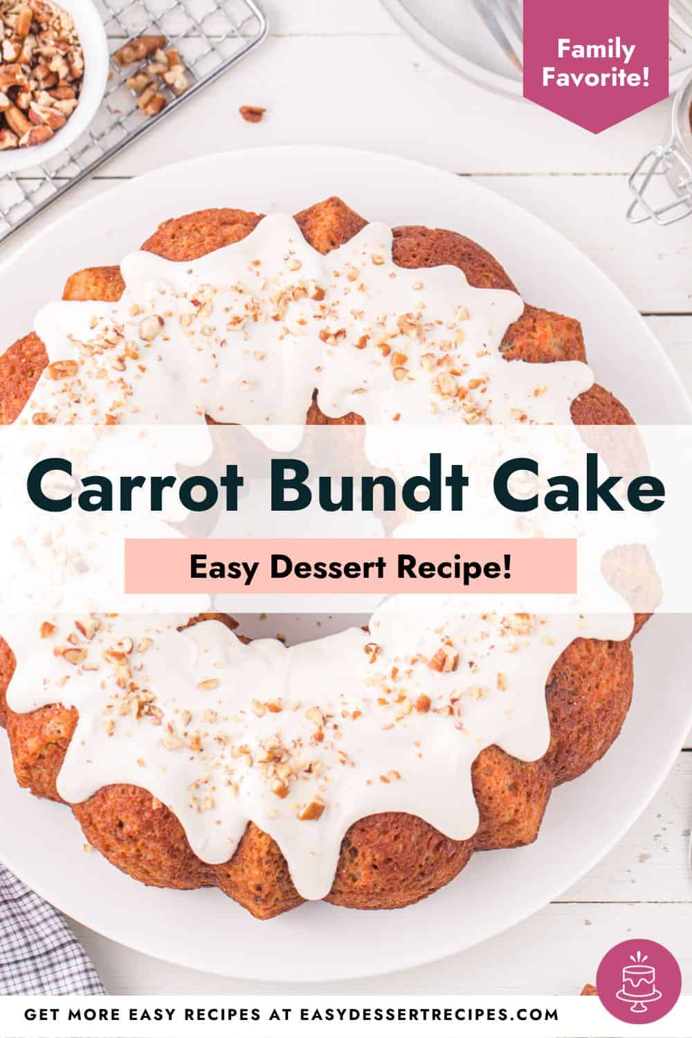 Carrot bundt cake easy dessert recipe.