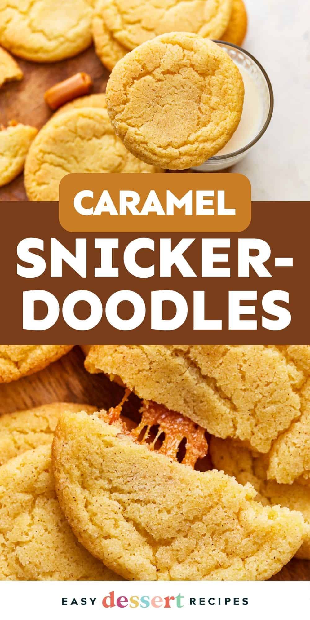 Pinterest graphic. Caramel Snickerdoodles with text overlay.