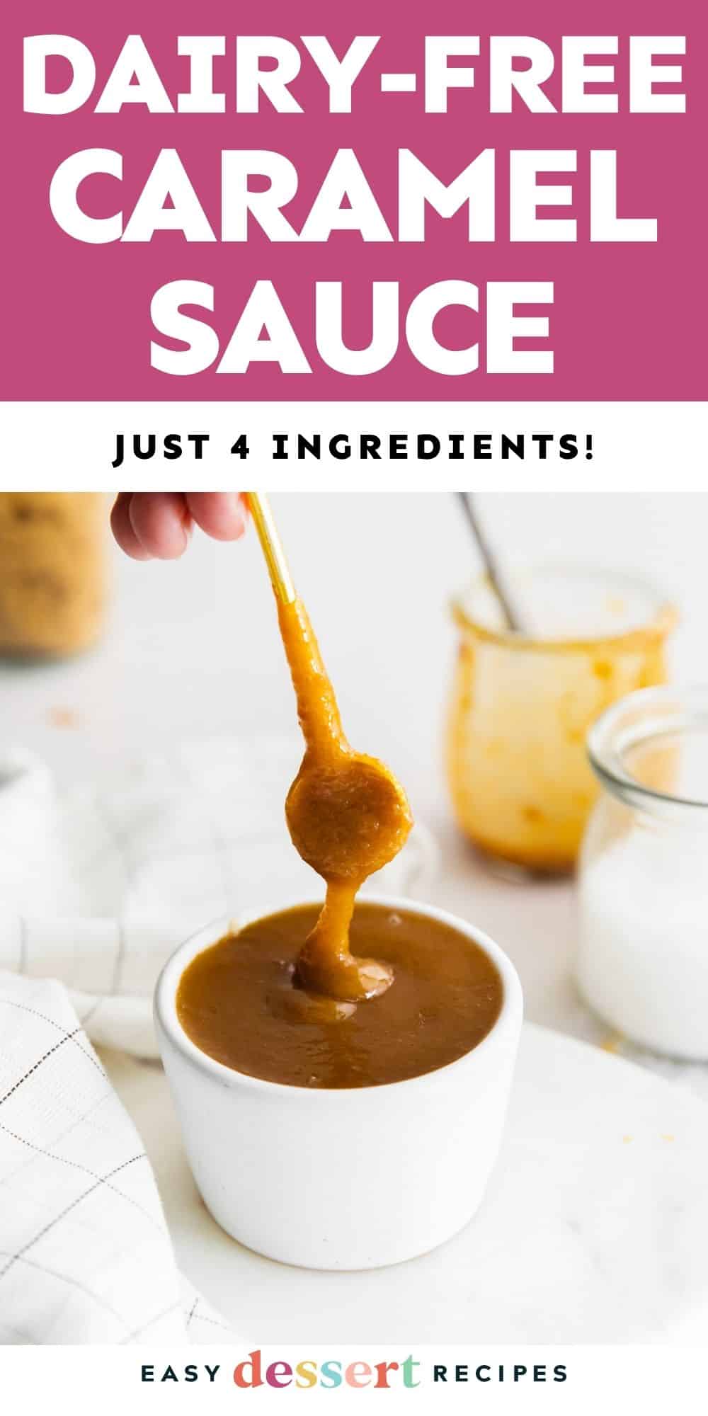 Pin: dairy-free caramel sauce (just 4 ingredients!)